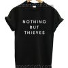 Nothing But Thieves Title Funny Shirts