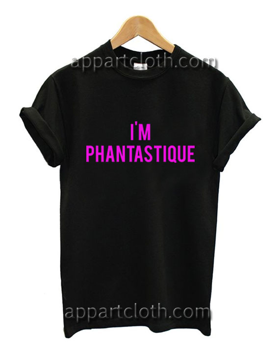 Phantastique Funny Shirts