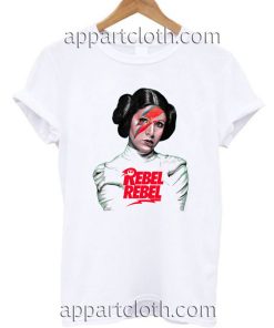 REBEL REBEL Princess Leia Star Wars Funny Shirts