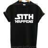 Star Wars Sith Happens Funny Shirts