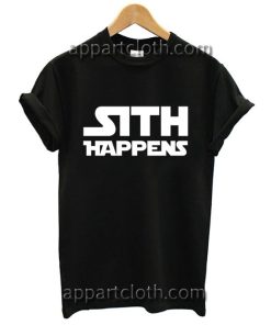 Star Wars Sith Happens Funny Shirts