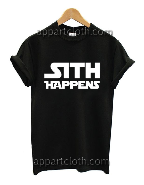 Star Wars Sith Happens Funny Shirts