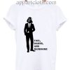 Star Wars Tall Darth And Handsome Funny Shirts