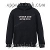 Under God Over You Hoodie