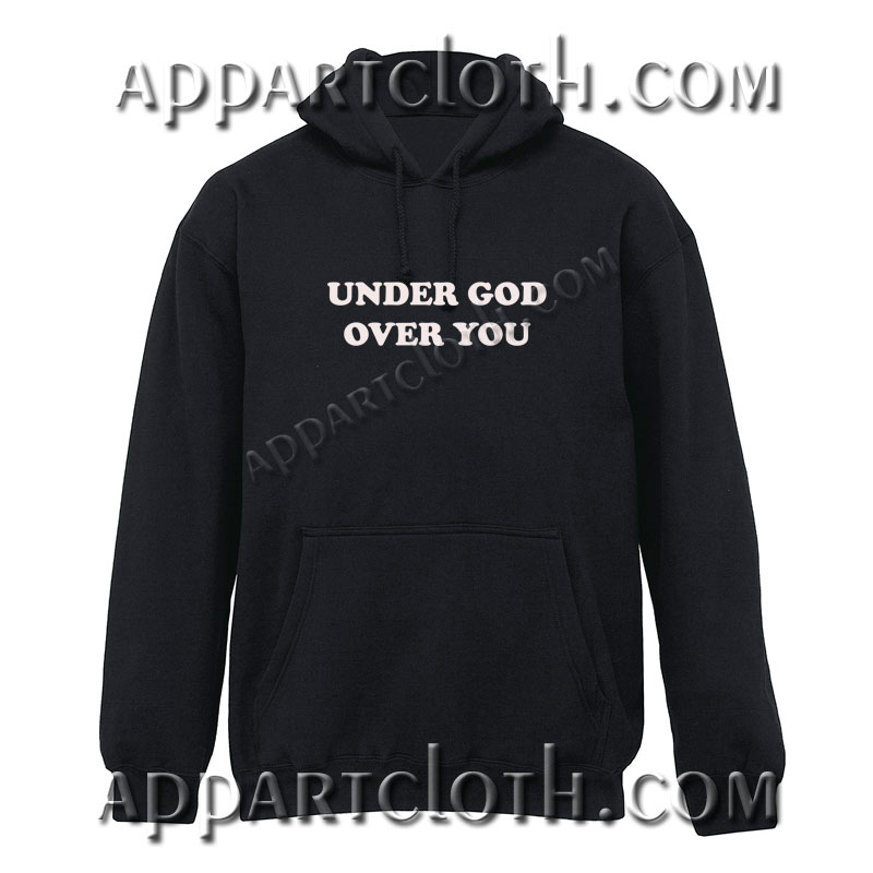 Under God Over You Hoodie For Unisex - Appartcloth.com