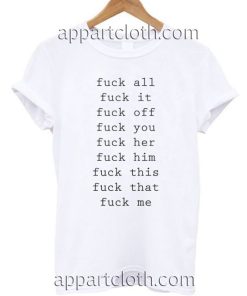 Fuck Off All Off This That Me Funny Shirts