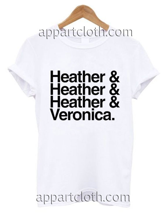 Heather Heather Heather Veronica Funny Shirts