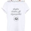 Let’s be honest Funny Shirts