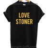 Love Stoner Funny Shirts