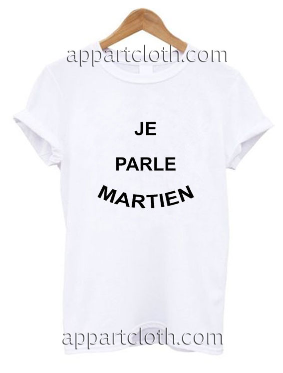 Je Parle Martien Funny Shirts