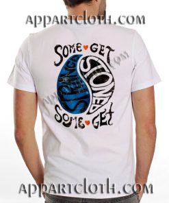 Some Get Strange Stoned Funny Shirts