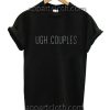 Ugh Couples Funny Shirts