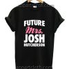 Future Mrs Josh Hutcherson Funny Shirts