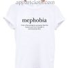 Mephobia Funny Shirts