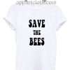 Save The Bees Funny Shirts