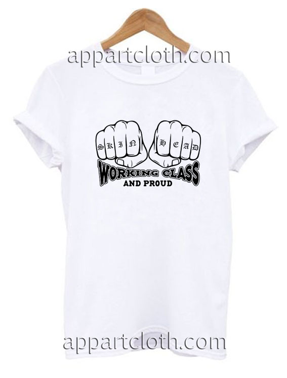 Skinhead Working Class & Proud Funny Shirts