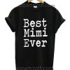 Best Mimi Ever Funny Shirts