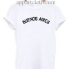 Buenos Aries Funny Shirts