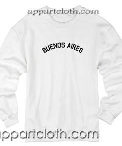 Buenos Aries Unisex Sweatshirts