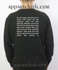 Do Not Repay Evil Quotes Unisex Sweatshirts