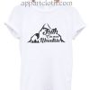 Faith Can Move Mountains Funny Shirts