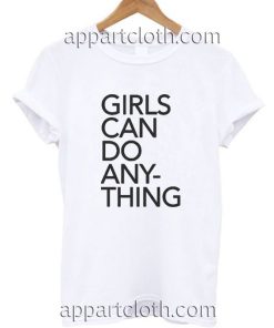 Girls Can Do Anything Funny Shirts