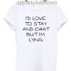 I'm Lying Funny Shirts