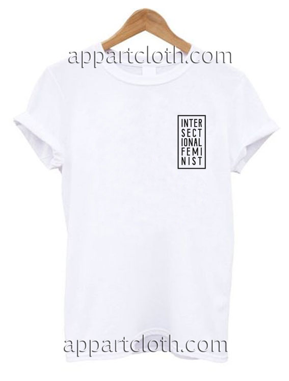 Intersectional Feminist POCKET Funny Shirts