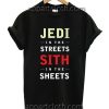 Jedi In The Streets Funny Shirts