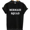 Mermaid squad Funny Shirts