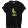 NIRD Funny Shirts