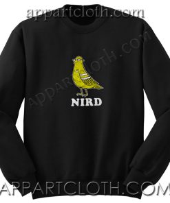 NIRD Unisex Sweatshirts