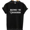 Runs on Veggies Funny Shirts