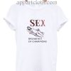 Sex breakfast of champions Funny Shirts