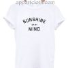 Sunshine On My Mind Funny Shirts
