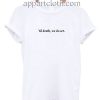 Til Death We Do Art Funny Shirts