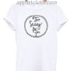 Too Sassy For You Funny Shirts