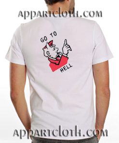 Go To Hell Funny Shirts