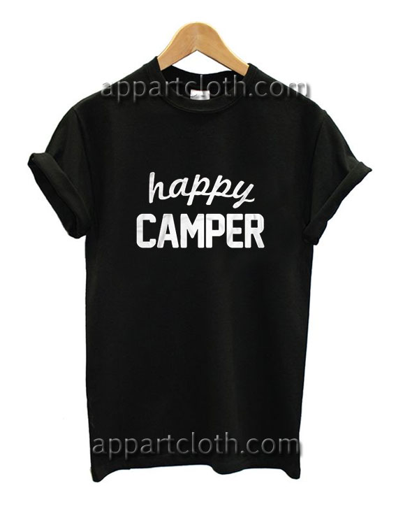 Happy Camper Funny Shirts