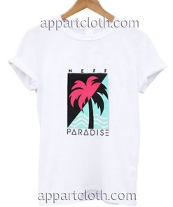 Neff Paradise Funny Shirts