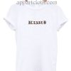 Blessed Font Cream Funny Shirts