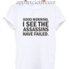 Good morning Funny Shirts