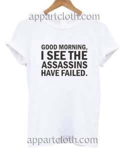 Good morning Funny Shirts