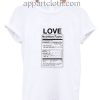 Love Nutrition Facts Funny Shirts