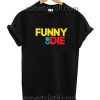 Funny Or Die Funny Shirts