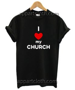 I Love MY Church Funny Shirts