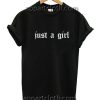Just A Girl Funny Shirts