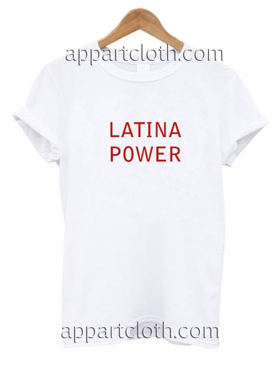 Latina Power Funny Shirts