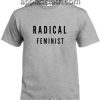 Radical Feminist Funny Shirts