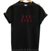 Bad Girl Funny Shirts